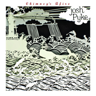 Josh Pyke - Chimney's Afire album cover