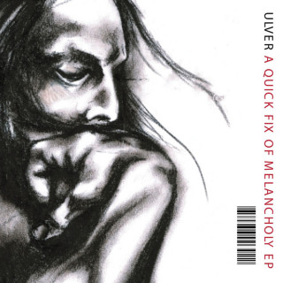 Ulver - A Quick Fix Of Melancholy EP cover