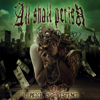 All Shall Perish - The Price Of Existence album cover