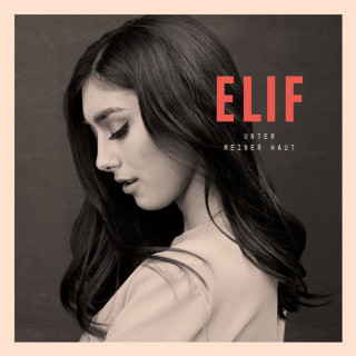 ELIF - Unter Meiner Haut album cover