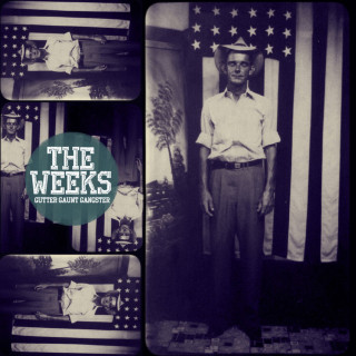The Weeks - Gutter Gaunt Gangster album cover
