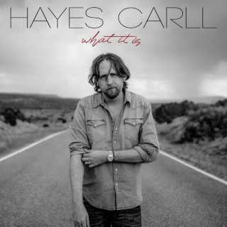Hayes Carll - What It Is album cover