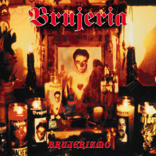 Brujeria - Brujerizmo album cover