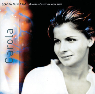 Carola - Sov På Min Arm album cover