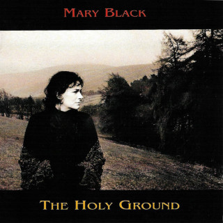 Mary Black - The Holy Ground album cover