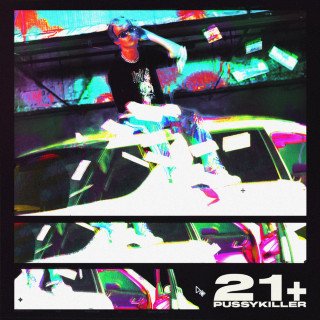 PUSSYKILLER - 21+ album cover