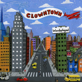 Wordsplayed - Clowntown album cover