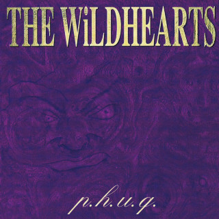 The Wildhearts - P.H.U.Q. album cover