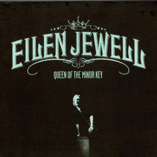 Eilen Jewell - Queen Of The Minor Key album cover