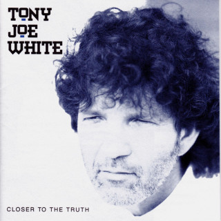 Tony Joe White - Closer To The Truth album cover