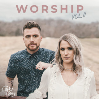 Caleb and Kelsey - Worship, Vol. II album cover