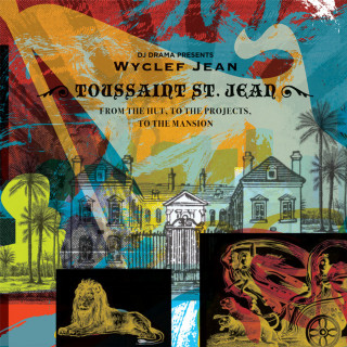 Wyclef Jean - From The Hut, To The Projects, To The Mansion EP cover