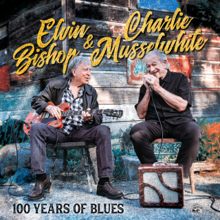 Elvin Bishop & Charlie Musselwhite - 100 Years Of Blues album cover