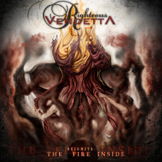 Righteous Vendetta - Reignite: The Fire Inside album cover