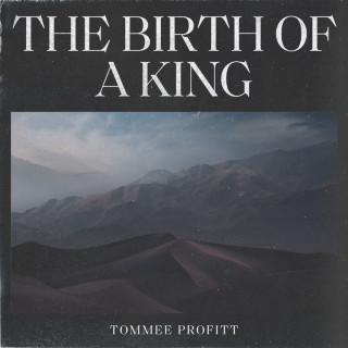 Tommee Profitt - The Birth Of A King album cover