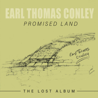 Earl Thomas Conley - Promised Land: The Lost Album album cover