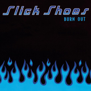 Slick Shoes - Burn Out album cover