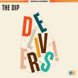 The Dip - The Dip Delivers album cover