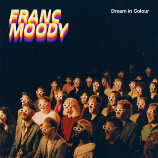Franc Moody - Dream In Colour album cover