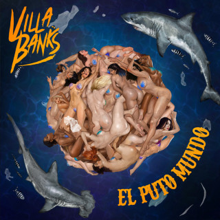 VillaBanks - El Puto Mundo album cover