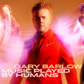 Gary Barlow - Music Played By Humans album cover
