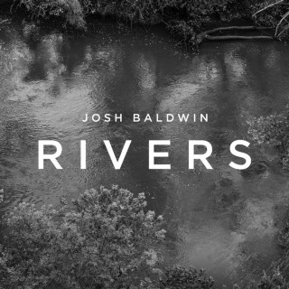 Josh Baldwin - Rivers album cover