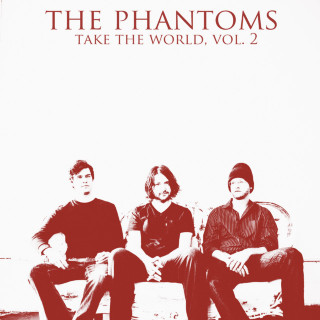 The Phantoms - Take The World, Vol. 2 EP cover