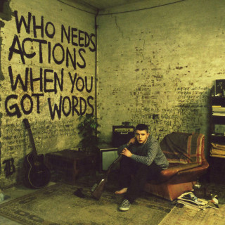 Plan B - Who Needs Actions When You Got Words album cover