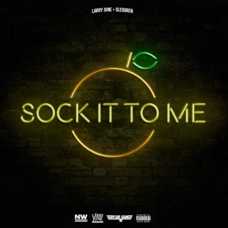 Larry June - Sock It To Me mixtape cover