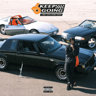 Larry June & Harry Fraud - Keep Going album cover