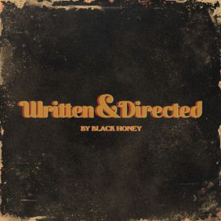 Black Honey - Written & Directed album cover