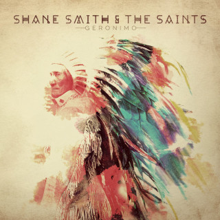 Shane Smith & The Saints - Geronimo album cover