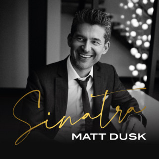 Matt Dusk - Sinatra album cover