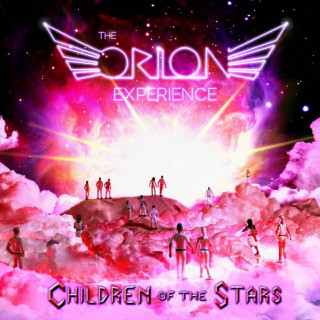 The Orion Experience - Children Of The Stars album cover