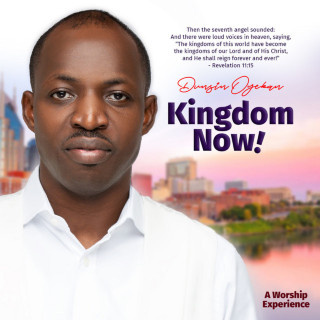 Dunsin Oyekan - Kingdom Now album cover