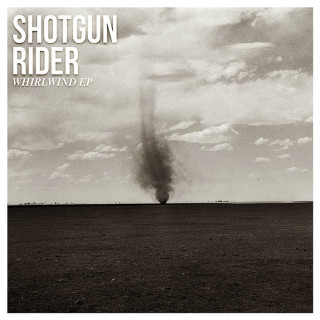Shotgun Rider - Whirlwind EP cover
