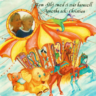 Agnetha Fältskog - Kom Följ Med I Vår Karusell album cover