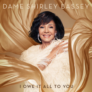 Shirley Bassey - I Owe It All To You album cover