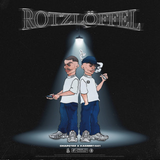 KASIMIR1441 & Chapo102 - ROTZLÖFFEL album cover