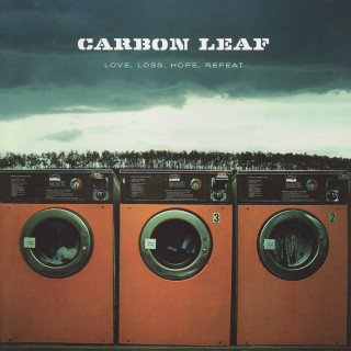 Carbon Leaf - Love, Loss, Hope, Repeat album cover
