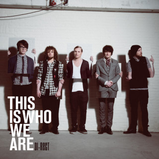 DI-RECT - This Is Who We Are album cover