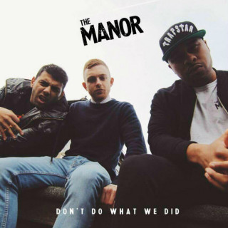 The Manor - Don't Do What We Did album cover
