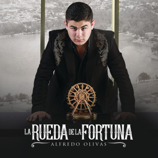 Alfredo Olivas - La Rueda De La Fortuna album cover