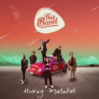 This Band - Huwag Matakot album cover