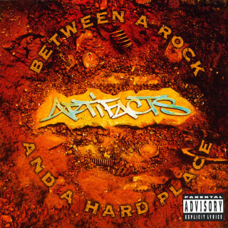 Artifacts - Between A Rock And A Hard Place album cover
