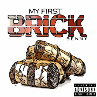 Benny The Butcher - My First Brick album cover