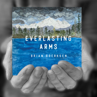 Brian Doerksen - Everlasting Arms EP cover