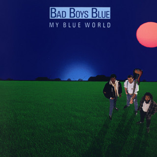Bad Boys Blue - My Blue World album cover