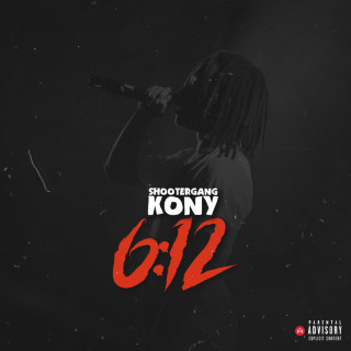 ShooterGang Kony - 6:12 album cover