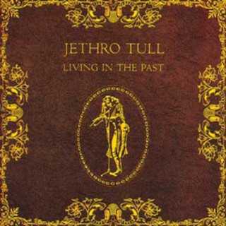 Jethro Tull - Living In The Past compilation cover